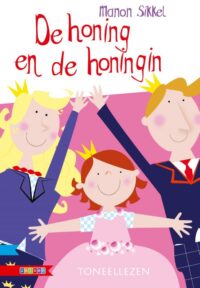 De honing en de honingin - Manon Sikkel, Jeska Verstegen