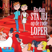 Leesserie Estafette – En dan sta jij op de rode loper - Sanne de Bakker, Frans Leenheer