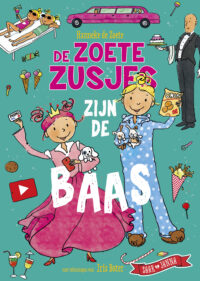 De Zoete Zusjes zijn de baas - Hanneke de Zoete, Iris Boter