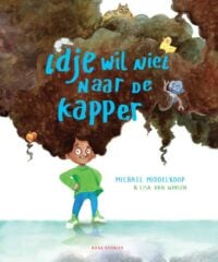 Idje wil niet naar de kapper - Michael Middelkoop, Lisa van Winsen