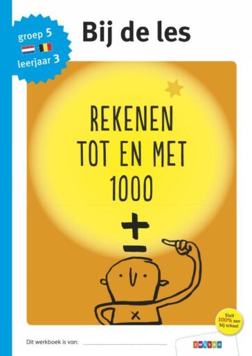 Rekenen tot en met 1000 groep 5 – leerjaar 3