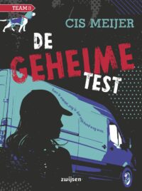 Team 3 - De geheime test - Cis Meijer, Caren Limpens