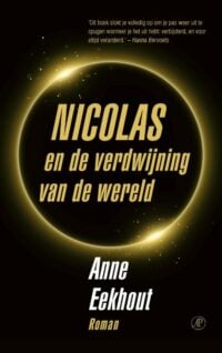 Nicolas en de verdwijning van de wereld - Anne Eekhout