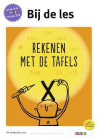 Rekenen met de tafels groep 4-6 – leerjaar 2-4 - 