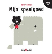 Mijn speelgoed - Xavier Deneux