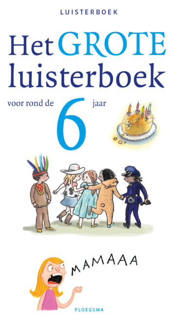 Het grote luisterboek voor rond de 6 jaar