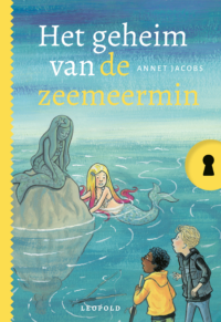 Het geheim van de zeemeermin - Annet Jacobs, Saskia Halfmouw, ivan & ilia