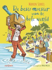 Beste school – De beste meester van de hele wereld - Manon Sikkel, Marja Meijer