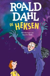 De heksen - Roald Dahl, Quentin Blake