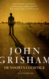 De voortvluchtige - John Grisham