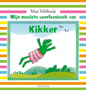 Mijn mooiste voorleesboek van Kikker (3-6 jaar) - Max Velthuijs