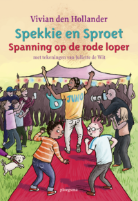 Spekkie en Sproet 22 – Spekkie en Sproet: Spanning op de rode loper - Vivian den Hollander, Juliette de Wit