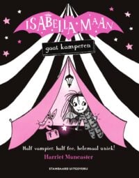 Isabella gaat kamperen - Harriet Muncaster