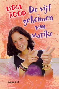 De vijf geheimen van Marike - Lydia Rood