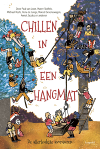 Chillen in een hangmat - Diverse auteurs, Micky Dirkzwager