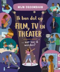 Mijn droombaan - Ik ben dol op film, tv en theater … wat kan ik worden? - Steve Martin, Roberto Blefari