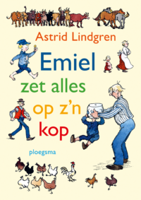 Emiel zet alles op z’n kop - Astrid Lindgren