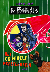 De Bandini's 2 - Het criminele meesterbrein - Ilona de Lange, Micky Dirkzwager