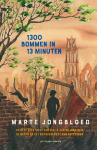 1300 bommen in 13 minuten - Marte Jongbloed