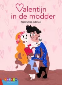 Valentijn in de modder - Aag Vernelen, Ineke Goes