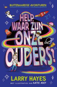 Help waar zijn onze ouders - Larry Hayes, Katie Abey