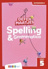 Oefenmaatjes Spelling & Grammatica Groep 5 antwoordenboek 2 - Marion van der Meulen