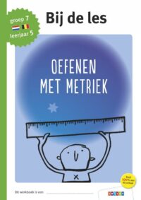 Oefenen met metriek groep 7 – leerjaar 5 - 