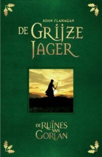 De ruïnes van Gorlan - John Flanagan