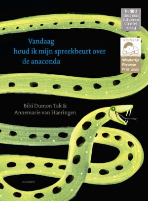 Vandaag houd ik mijn spreekbeurt over de anaconda - Bibi Dumon Tak & Annemarie van Haeringen