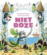 Niet Roze - Floortje De Backer, Michiel Van Thillo