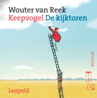 Keepvogel / De kijktoren - Wouter van Reek