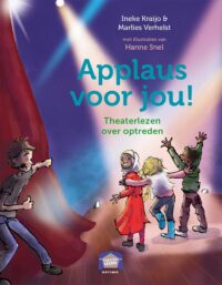 Theaterlezen – Applaus voor jou! - Ineke Kraijo, Marlies Verhelst, Hanne Snel