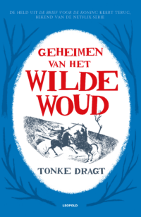 Geheimen van het Wilde Woud - Tonke Dragt