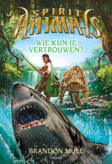 Spirit Animals 5 – Wie kun je vertrouwen?