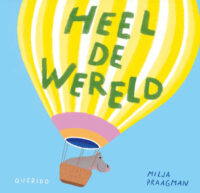 Heel de wereld - Milja Praagman