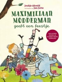 Maximiliaan Modderman geeft een feestje - Joukje Akveld, Jan Jutte