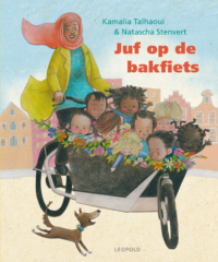 Juf op de bakfiets - Kamalia Talhaoui, Natascha Stenvert