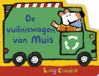 De vuilniswagen van Muis - Lucy Cousins