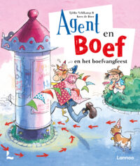 Agent en Boef – Agent en Boef en het boefvangfeest - Tjibbe Veldkamp, Kees de Boer