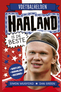 Voetbalhelden – Haaland is de beste - Simon Mugford, Dan Green