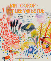 Jan Toorop – Het lied van de tijd - Kitty Crowther