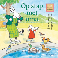 Op stap met oma - Arend van Dam, Alex de Wolf