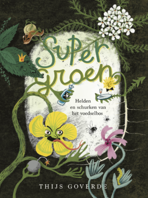 Supergroen (10+) - Thijs Goverde & Saskia Heijmans