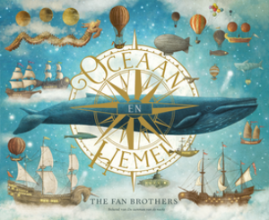 Oceaan en Hemel (6-9 jaar) - The Fan Brothers