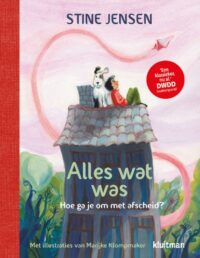 Alles wat was - Stine Jensen, Marijke Klompmaker