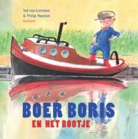 Boer Boris en het bootje - Ted van Lieshout, Philip Hopman