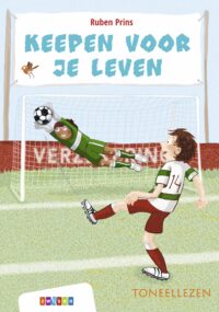 Toneellezen - Keepen voor je leven - Ruben Prins, Madeleine van der Raad