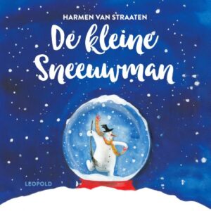 De kleine sneeuwman (4-8 jaar) - Harmen van Straaten