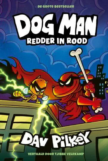 Dog Man 12 – Dog Man: Redder in rood