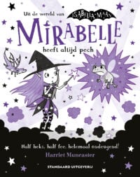 Mirabelle heeft altijd pech - Harriet Muncaster